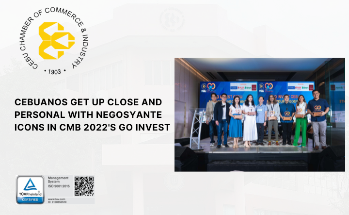 CEBUANOS GET UP CLOSE AND PERSONAL WITH NEGOSYANTE ICONS IN CMB 2022’S GO INVEST
