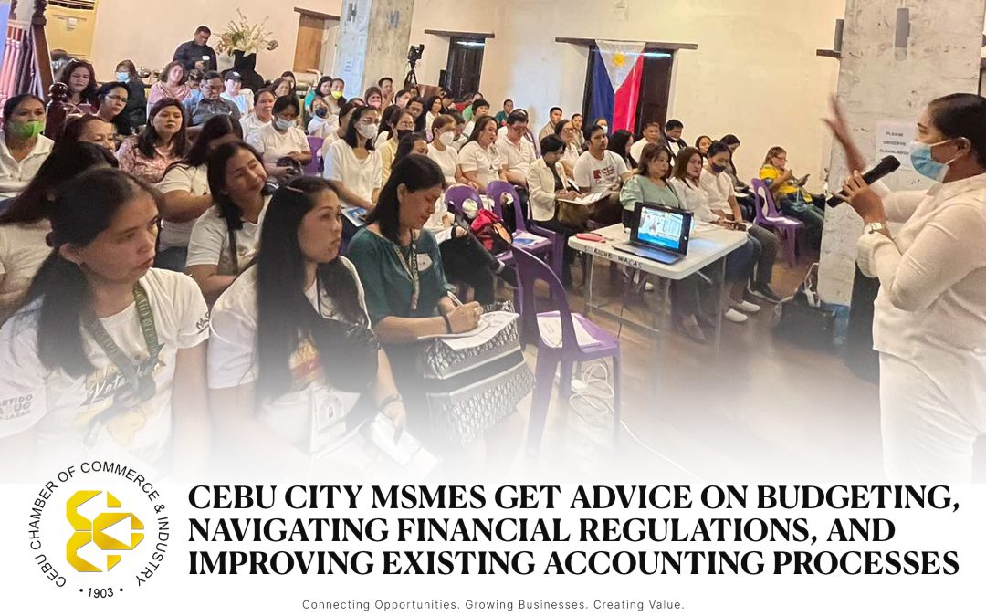 CEBU CITY MSMES GET ADVICE ON BUDGETING, NAVIGATING FINANCIAL REGULATIONS, AND IMPROVING EXISTING ACCOUNTING PROCESSES