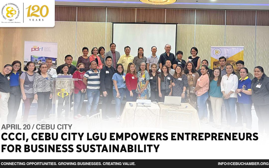 CCCI, Cebu City LGU empowers Entrepreneurs for Business Sustainability