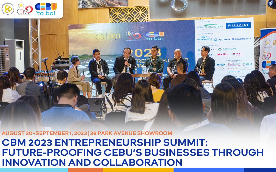 CBM 2023 Entrepreneurship Summit: Future-proofing Cebu’s Businesses Through Innovation and Collaboration