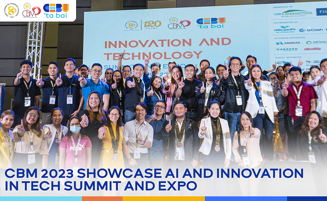 CBM 2023’s Innovation and Technology Summit and Expo prepares Cebu for AI-supported growth and success