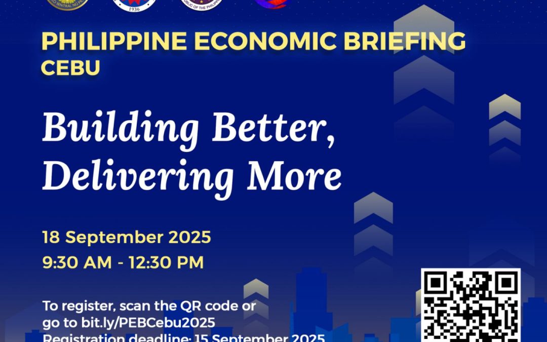 Philippine Economic Briefing Cebu: Building Better, Delivering More